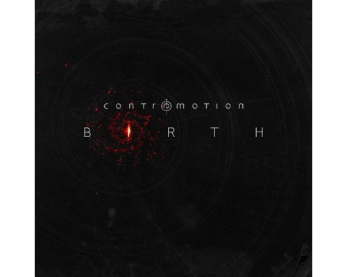 Contremotion - Birth