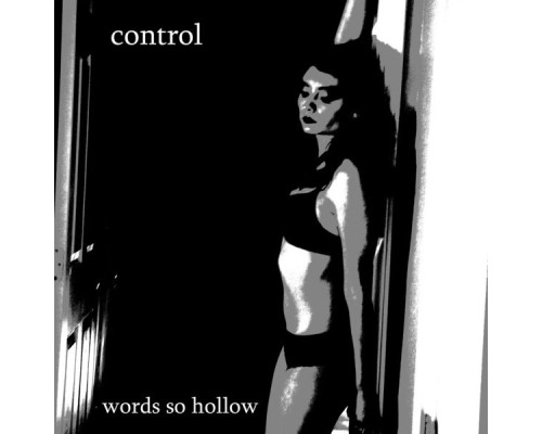 Control - Words so Hollow