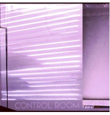 Control Room - Options