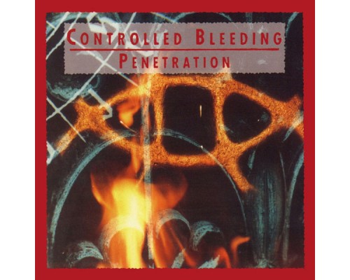 Controlled Bleeding - Penetration