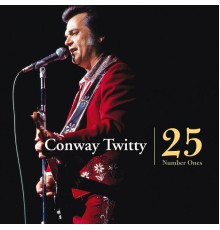 Conway Twitty - 25 Number Ones