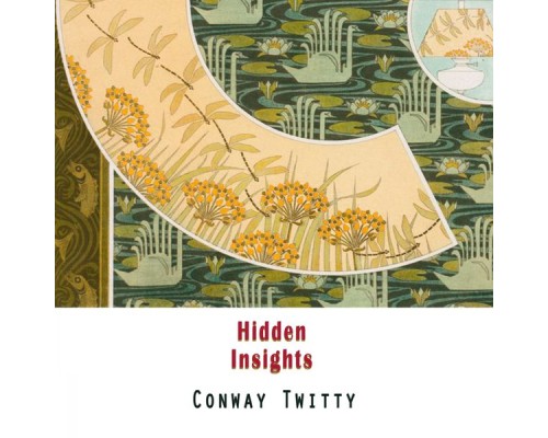 Conway Twitty - Hidden Insights