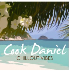 Cook Daniel - Chillout Vibes