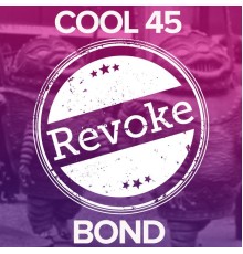 Cool 45 - Bond