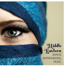 Cool Chillout Zone - Middle Eastern Dance Instrumental Music