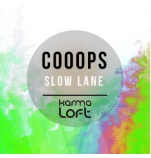 Cooops - Slow Lane