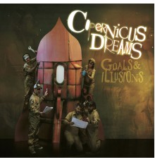 Copernicus Dreams - Goals & Illusions