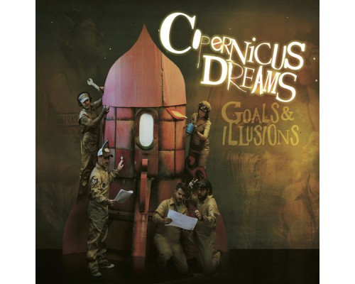 Copernicus Dreams - Goals & Illusions