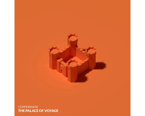 Copperknob - The Palace of Voyage