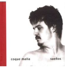 Coque Malla - Sueños