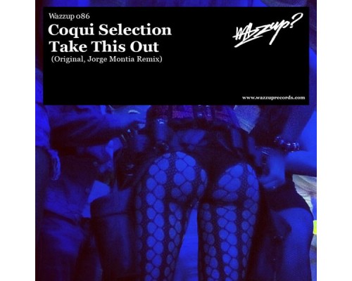 Coqui Selection - Take This Out