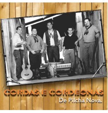 Cordas e Cordeonas - De Pilcha Nova