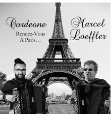 Cordeone and Marcel Loeffler - Rendez-vous à Paris...