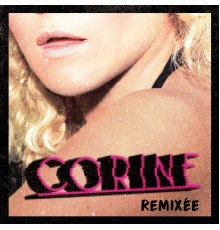 Corine - Fille de ta région remixée