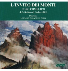 Coro Comelico di S. Stefano di Cadore (BL) - L'invito dei Monti