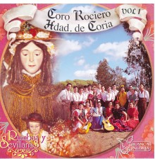 Coro Rociero Hdad. de Coria - Rumbas y Sevillanas Vol. 1