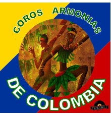 Coros Armonías De Colombia - Coros Armonías de Colombia