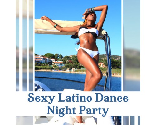 Corp Sexy Latino Dance Club - Sexy Latino Dance Night Party – Background Music for Salsa, Tango, Bachata, Rumba, Cuban Climate
