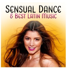 Corp Sexy Latino Dance Club - Sensual Dance & Best Latin Music - Sexy & Passionate, Hot Emotion,  Fresh Summer Instrumental