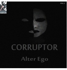 Corruptor - Alter Ego (Original Mix)