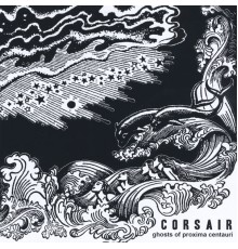 Corsair - Ghosts of Proxima Centauri