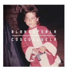 Cosculluela - Blanco Perla