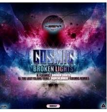 Cosmic - Broken Lights EP