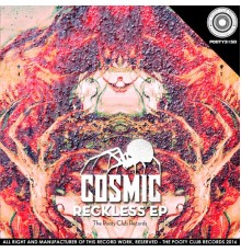 Cosmic - Reckless EP