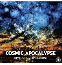 Cosmic Apocalypse - Dimensional Revelations