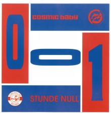 Cosmic Baby - Stunde Null