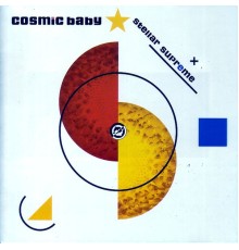 Cosmic Baby - Stellar Supreme