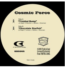 Cosmic Force - Trinidad Bump