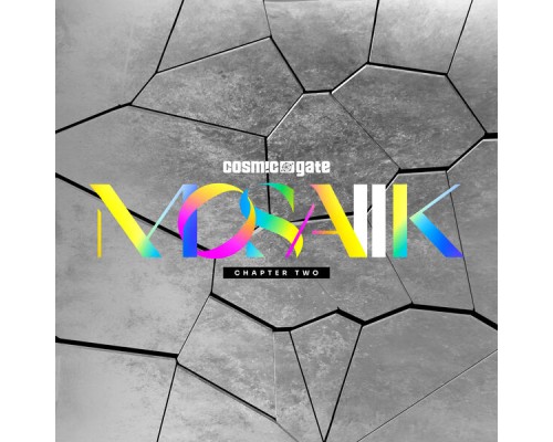 Cosmic Gate - MOSAIIK Chapter Two