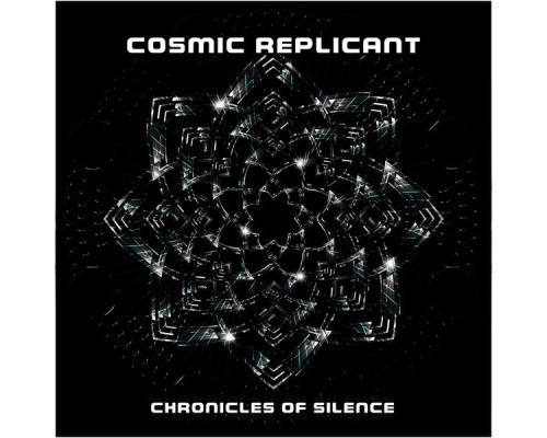 Cosmic Replicant - Chronicles of Silence