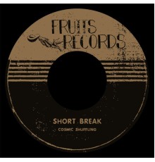 Cosmic Shuffling - Short Break