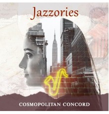 Cosmopolitan Concord - Jazzories