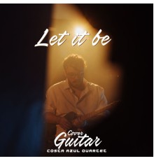 Costa Azul Quartet - Let It Be (Cover)