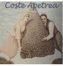 Coste Apetrea - Surprisingly Heavy