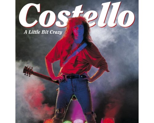 Costello - A Little Bit Crazy