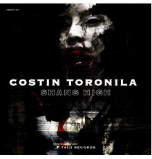 Costin Toronila - Shang High