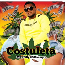 Costuleta - Mr Billy 2000 sempre