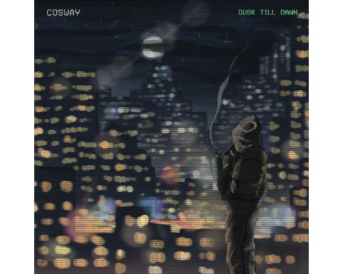 Cosway - Dusk Till Dawn