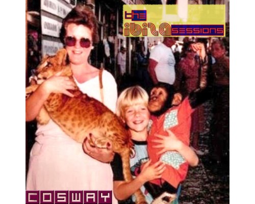 Cosway - The Ibiza Sessions