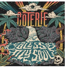 Coterie - Bless My Soul