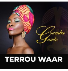 Coumba Gawlo - Terrou Waar