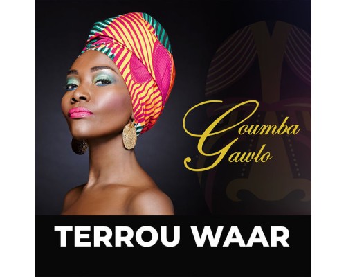 Coumba Gawlo - Terrou Waar