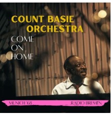 Count Basie - Come On Home (Live Munich '68) (Live)
