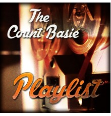Count Basie - The Count Basie Playlist