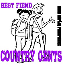 Country Gents - Best Fiend