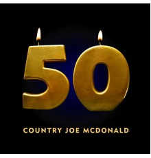 Country Joe McDonald - 50